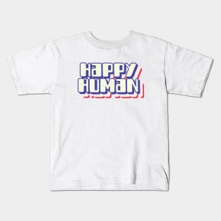 Happy human (blue) Kids T-Shirt